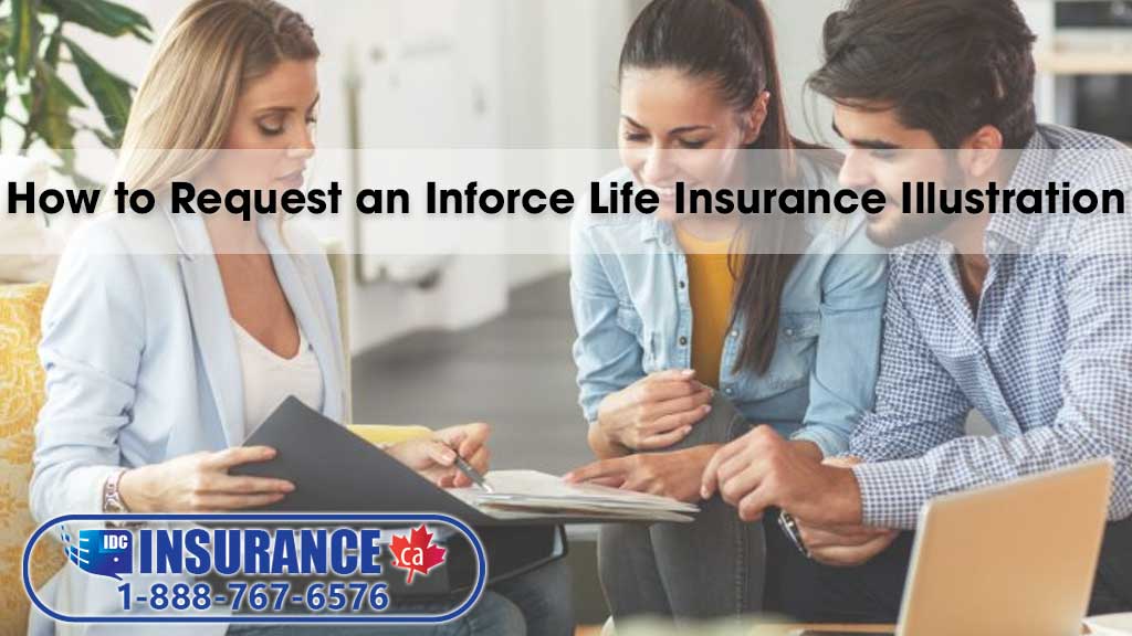 How to Request an Inforce Life Insurance Illustration