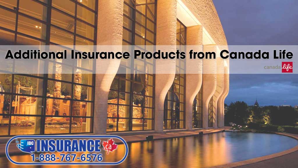 Additional Insurance Products from Canada Life