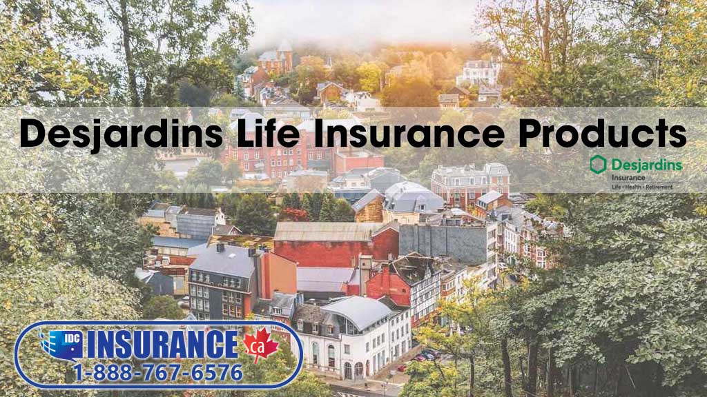 Desjardins Life Insurance Products Review