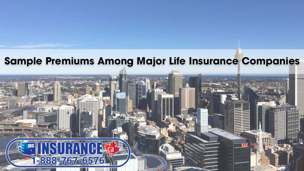 Sample Premiums Among Major Life Insurance Companies