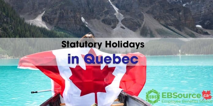 Statutory Holidays in Quebec.