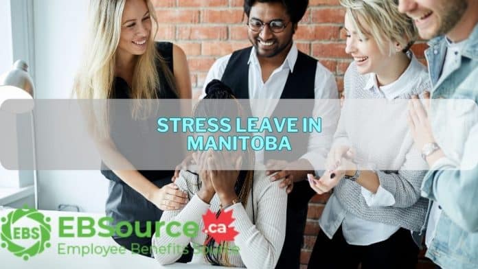Stress Leave in Manitoba: A Complete Guide ebs
